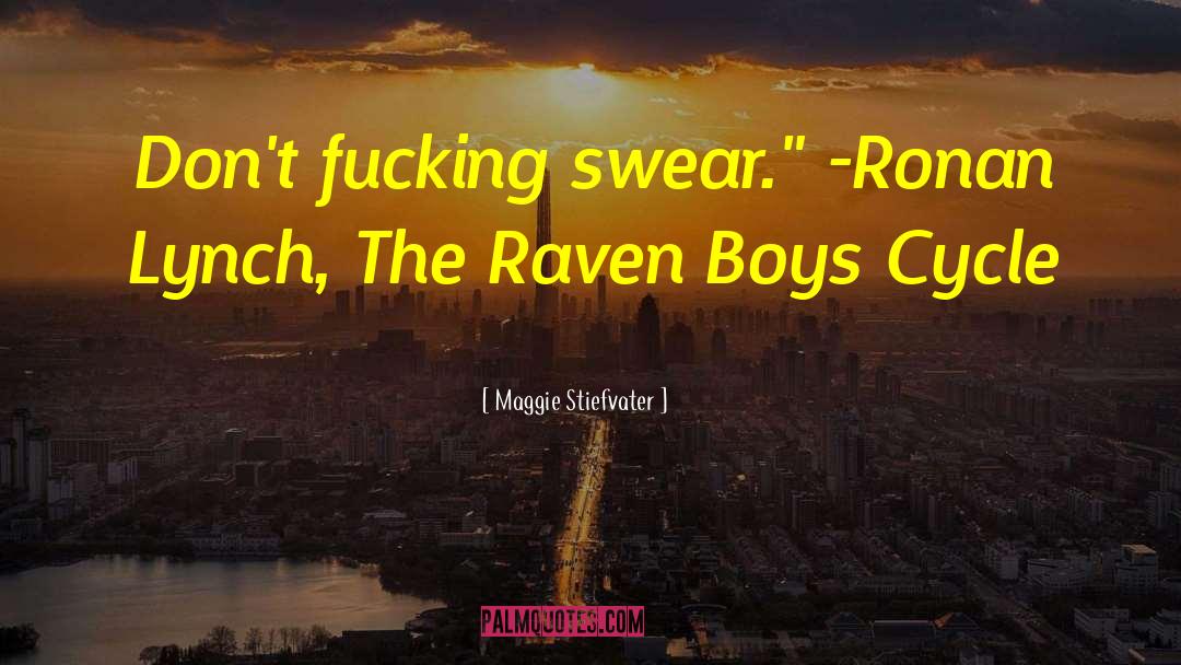 The Raven quotes by Maggie Stiefvater