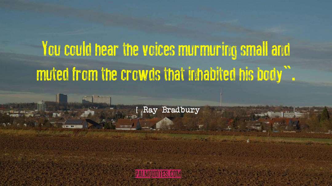 The Ray Garraty Story quotes by Ray Bradbury