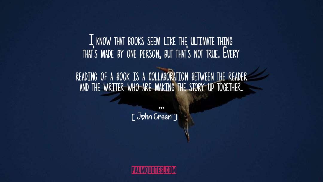 The Reader quotes by John Green