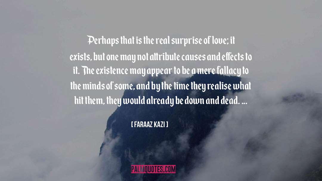 The Real quotes by Faraaz Kazi