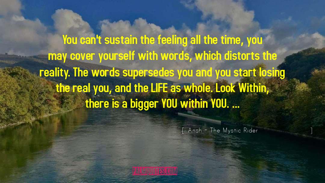 The Real You quotes by Ansh - The Mystic Rider