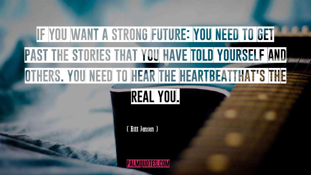 The Real You quotes by Bill Jensen