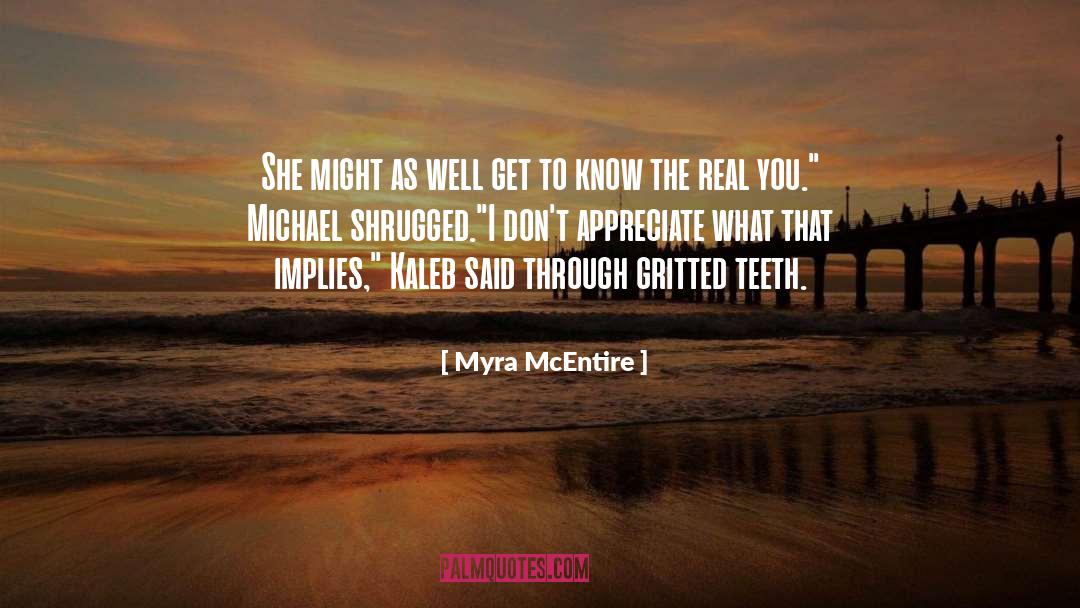 The Real You quotes by Myra McEntire