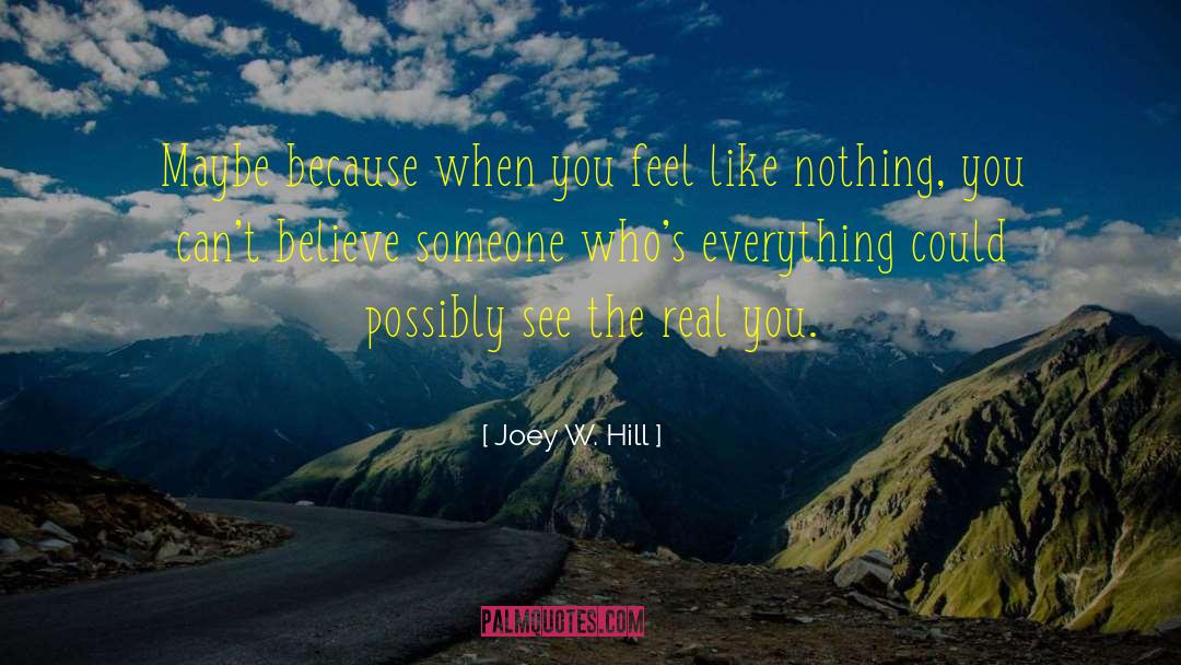The Real You quotes by Joey W. Hill