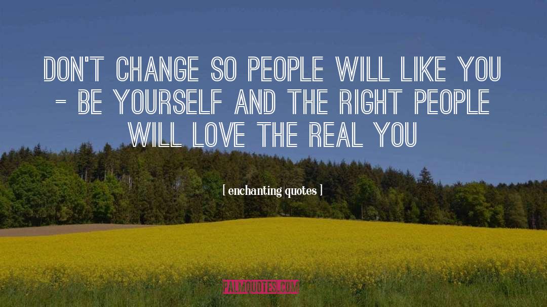 The Real You quotes by Enchanting Quotes