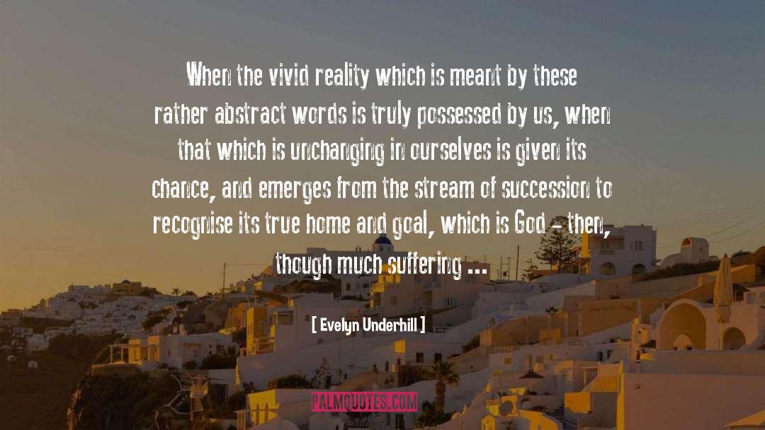 The Reality Of God quotes by Evelyn Underhill