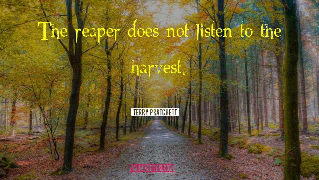 The Reaper quotes by Terry Pratchett