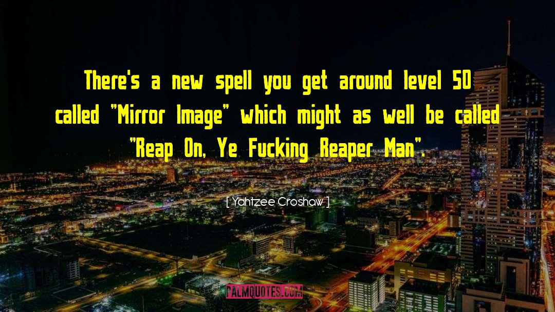 The Reaper quotes by Yahtzee Croshaw