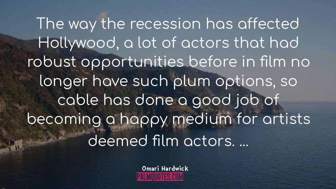 The Recession quotes by Omari Hardwick