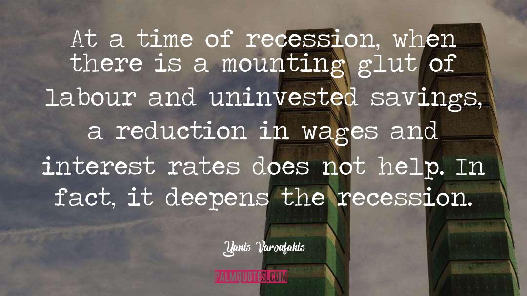 The Recession quotes by Yanis Varoufakis