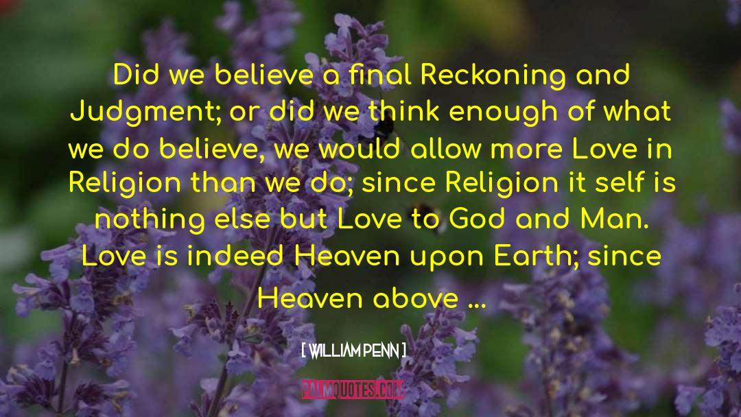 The Reckoning quotes by William Penn