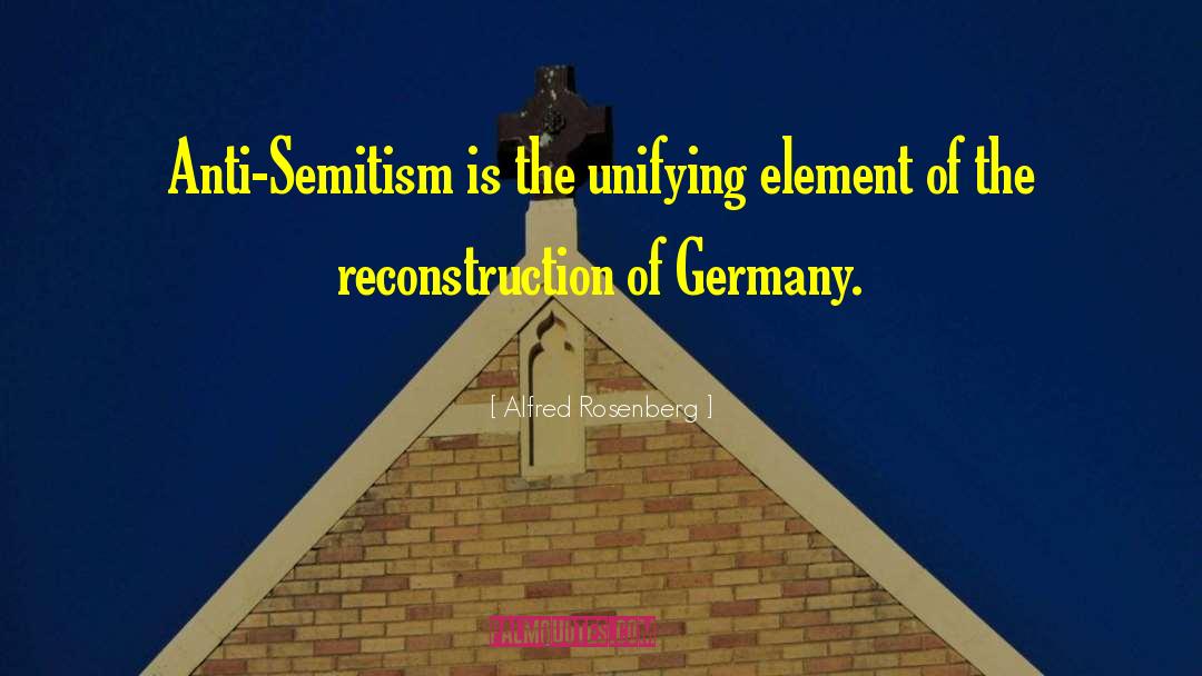 The Reconstruction quotes by Alfred Rosenberg