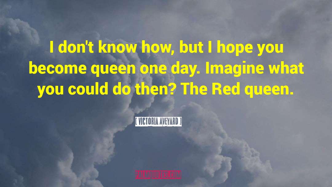 The Red Queen quotes by Victoria Aveyard