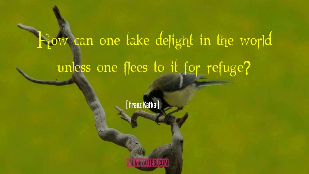 The Refuge Austin quotes by Franz Kafka