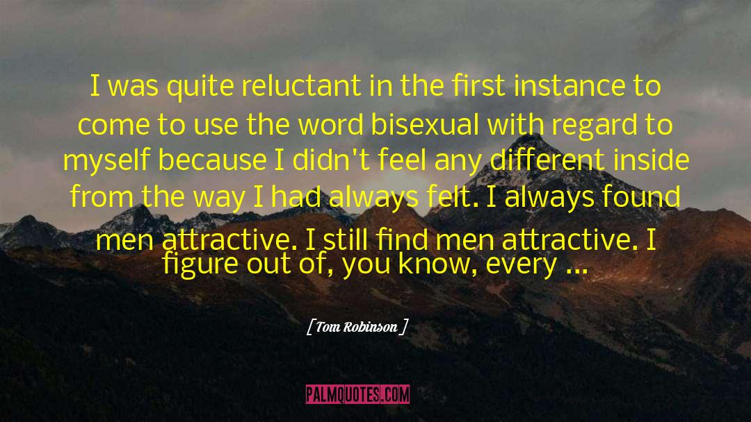 The Reluctant First Lady quotes by Tom Robinson