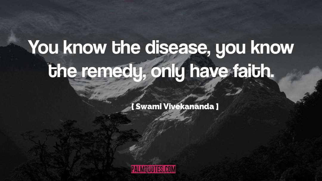 The Remedy quotes by Swami Vivekananda