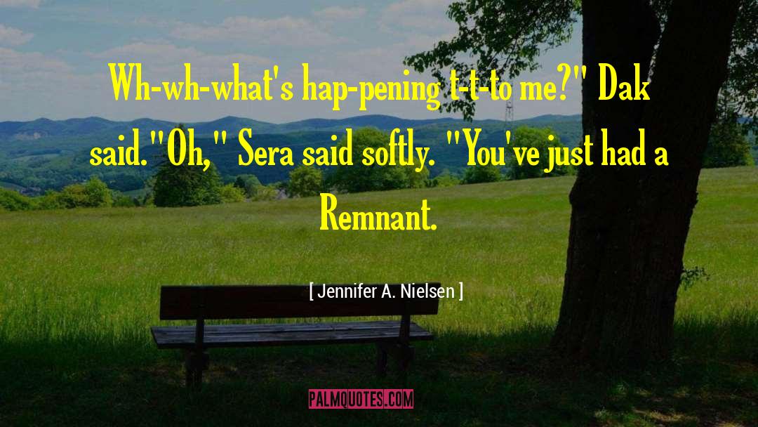 The Remnant quotes by Jennifer A. Nielsen