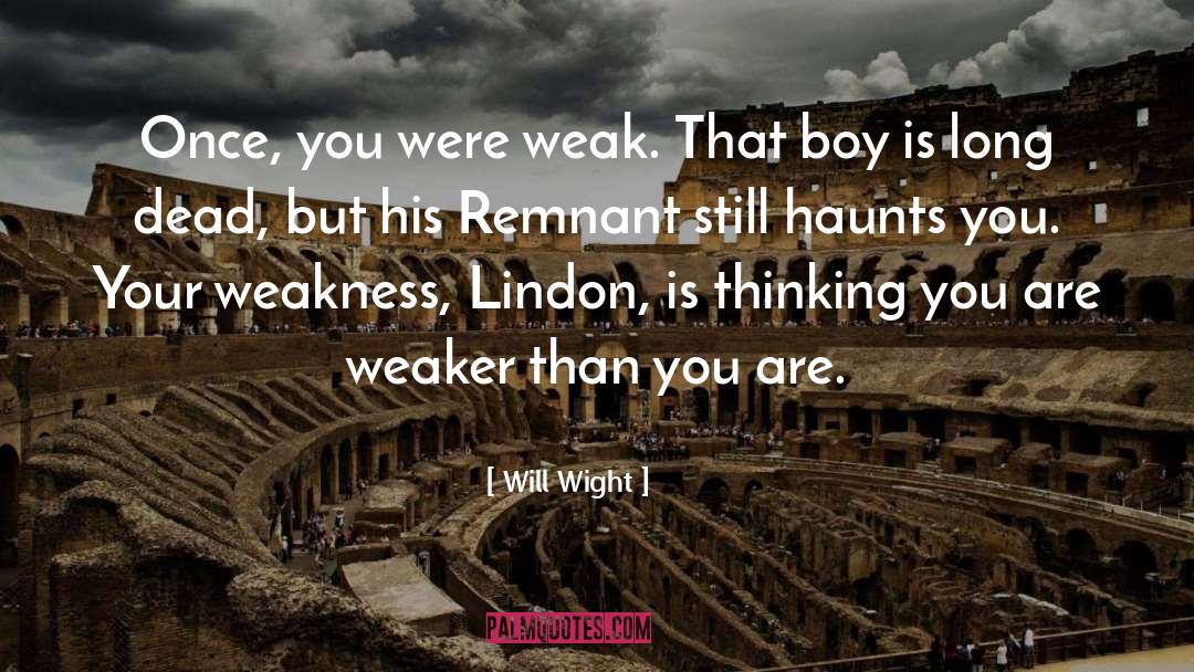 The Remnant quotes by Will Wight