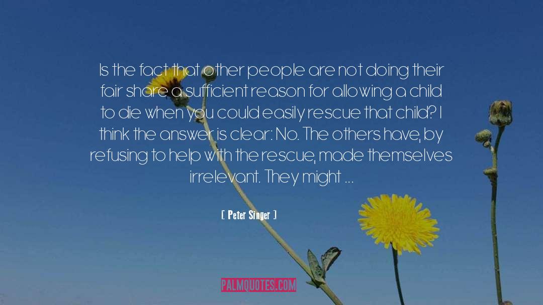 The Rescue quotes by Peter Singer
