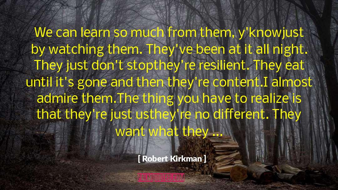 The Resilient Gardener quotes by Robert Kirkman