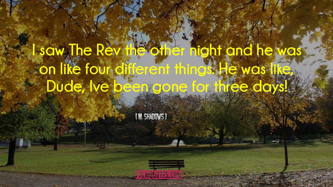 The Rev quotes by M. Shadows