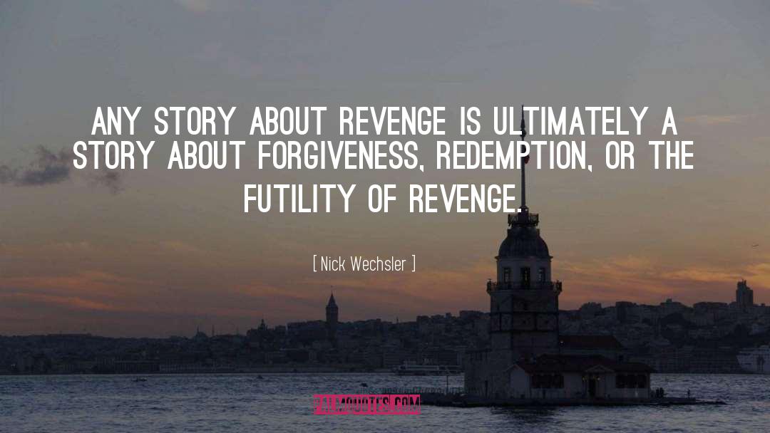 The Revenge Playbook quotes by Nick Wechsler