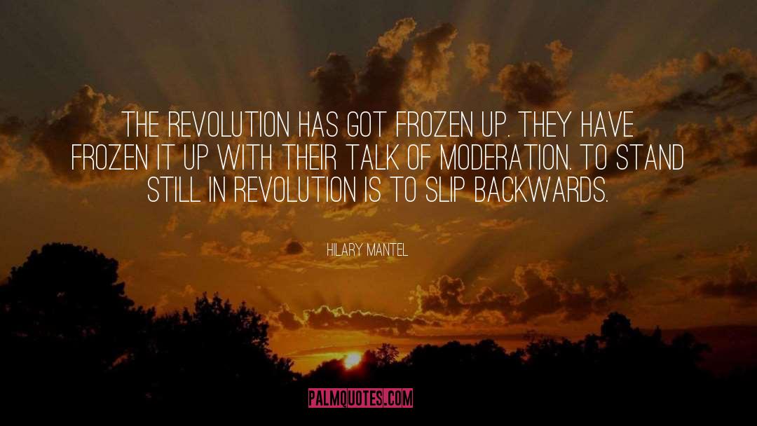 The Revolution Of Everyday Life quotes by Hilary Mantel