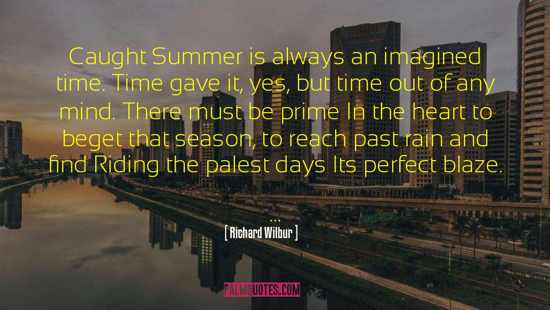 The Richard Scutari Letters quotes by Richard Wilbur