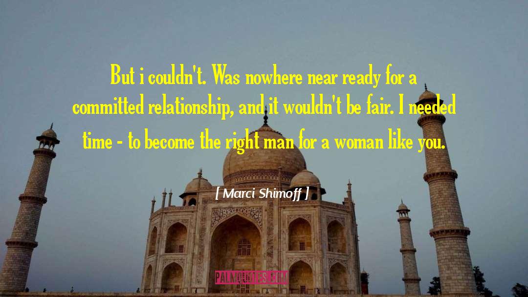 The Right Man quotes by Marci Shimoff