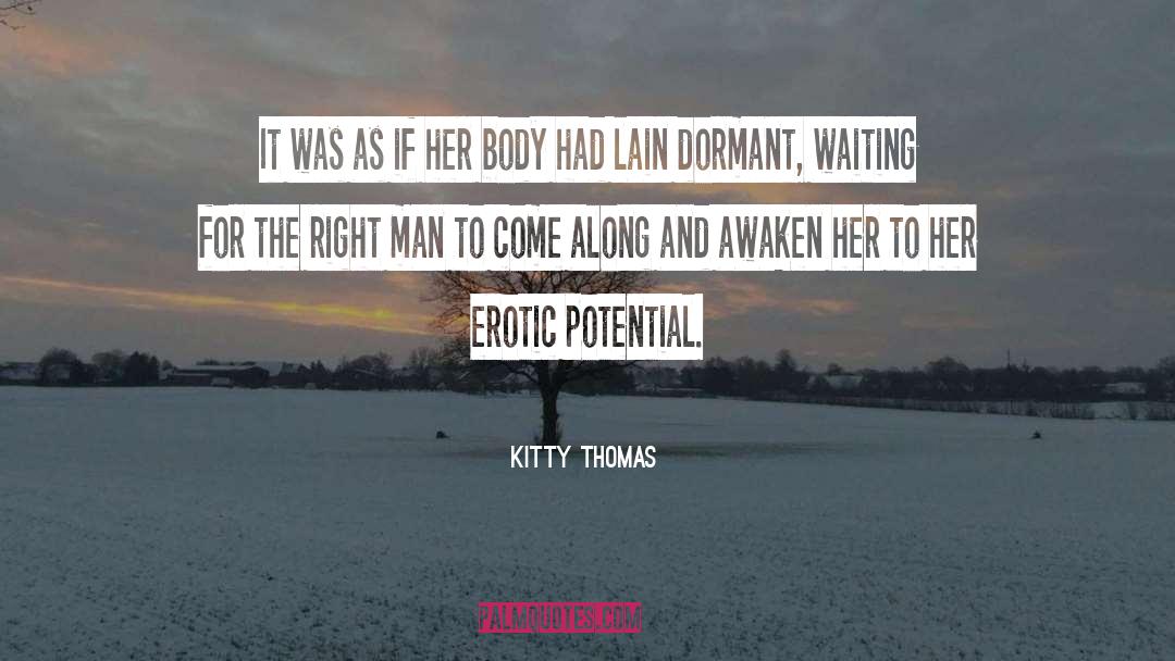 The Right Man quotes by Kitty Thomas