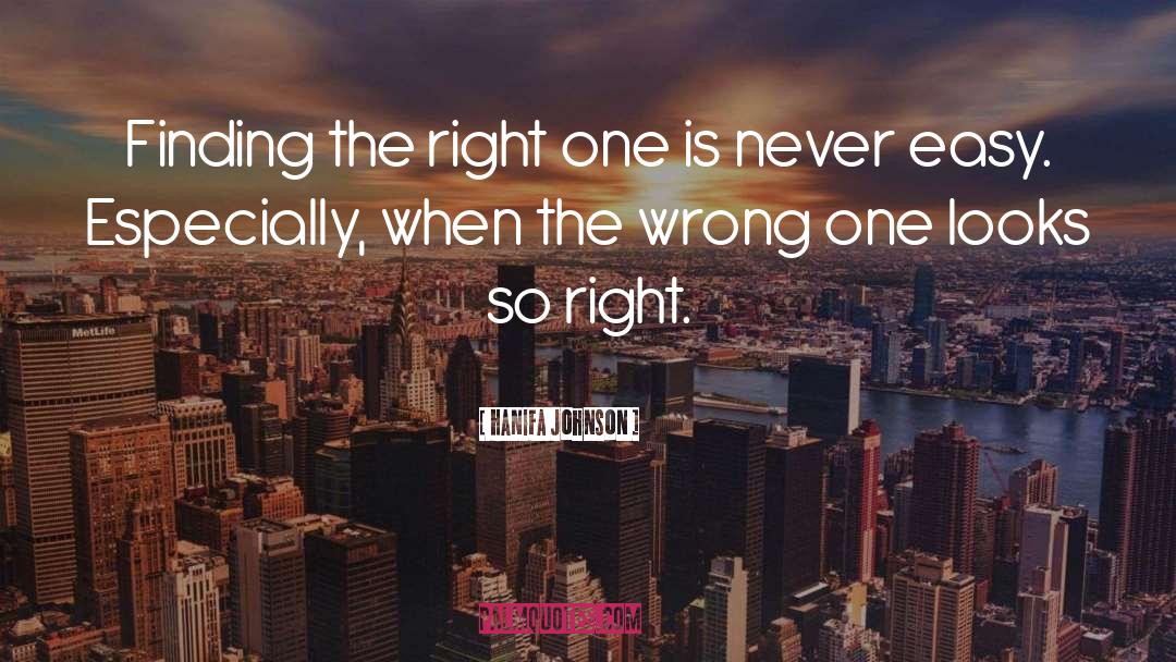 The Right One quotes by Hanifa Johnson