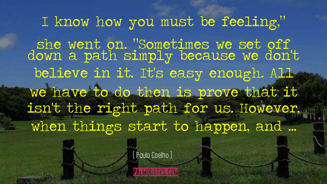 The Right Path quotes by Paulo Coelho