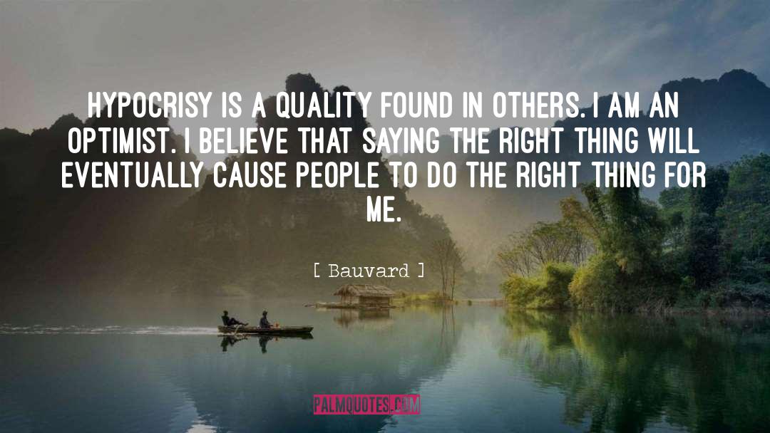 The Right Thing quotes by Bauvard