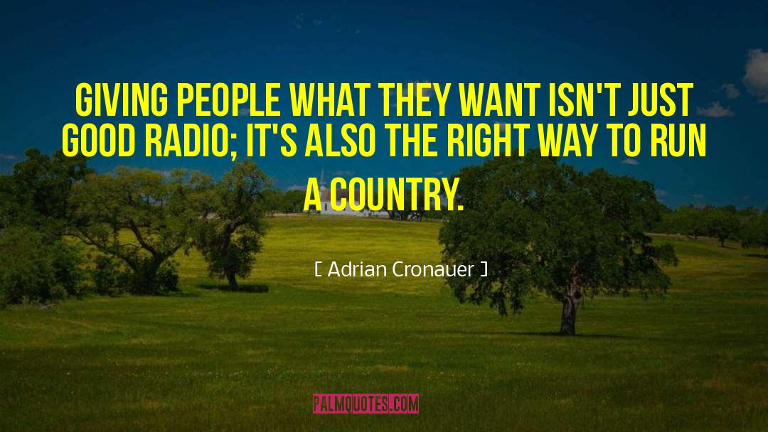 The Right Way quotes by Adrian Cronauer