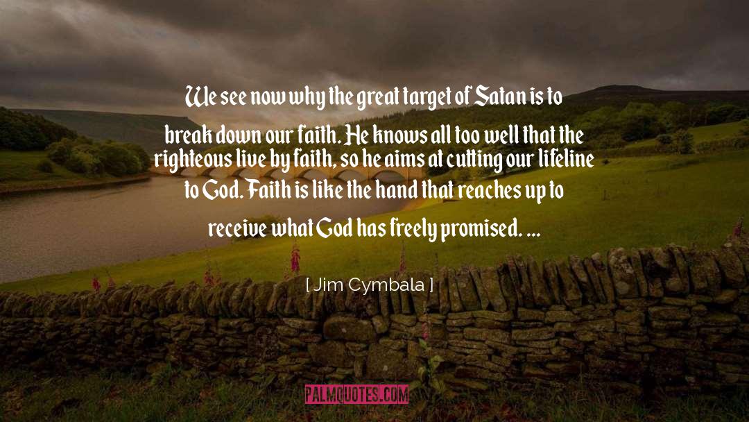 The Righteous quotes by Jim Cymbala