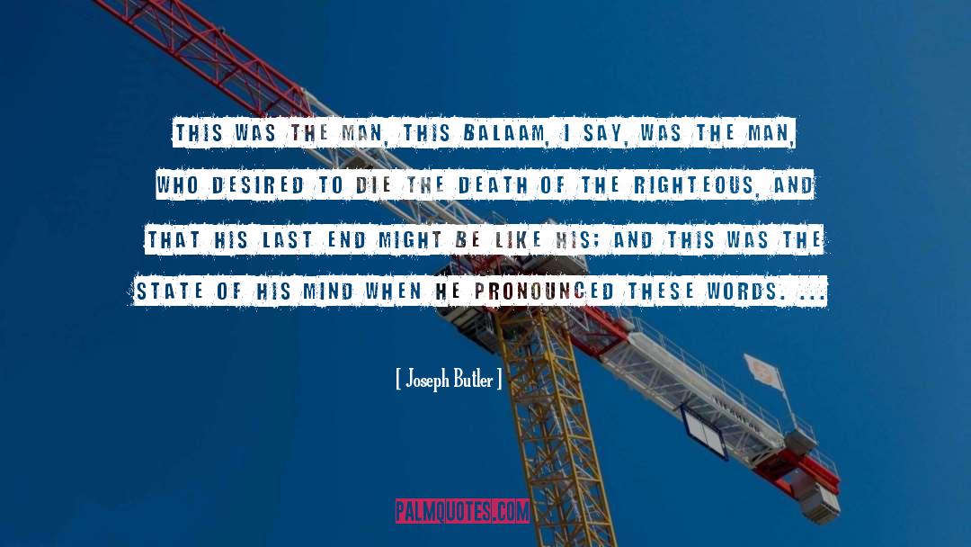The Righteous quotes by Joseph Butler