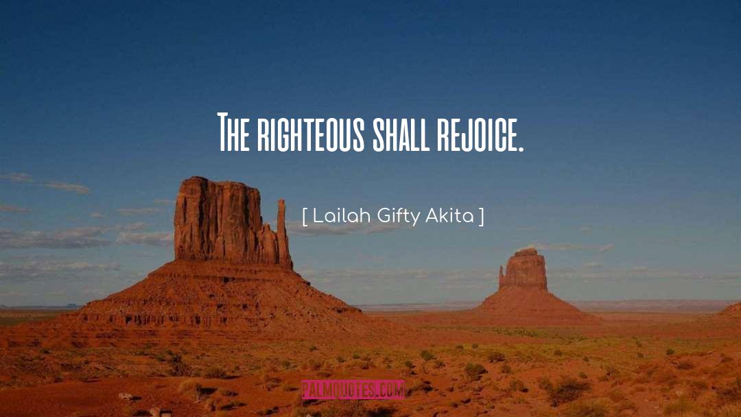 The Righteous quotes by Lailah Gifty Akita