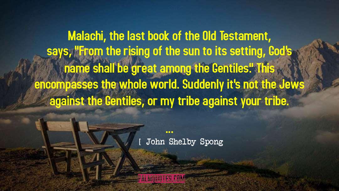 The Rising quotes by John Shelby Spong