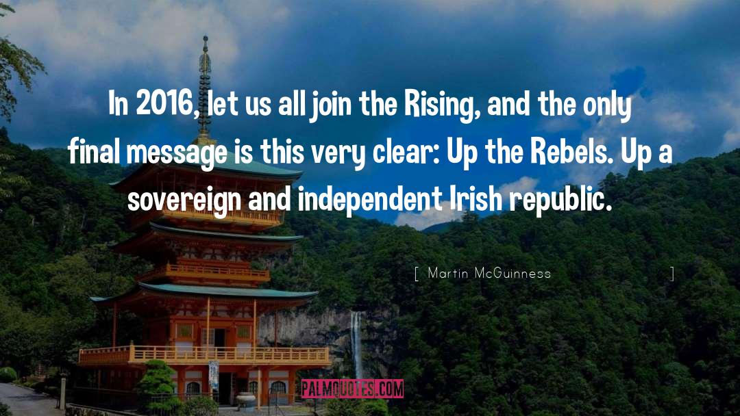 The Rising quotes by Martin McGuinness