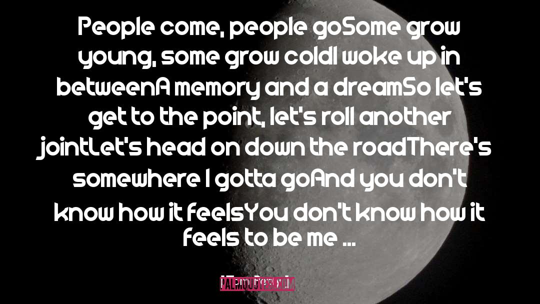 The Road quotes by Tom Petty