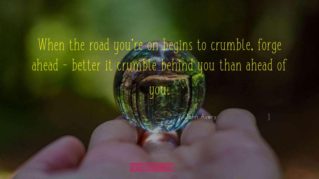 The Road To Character quotes by John Avery