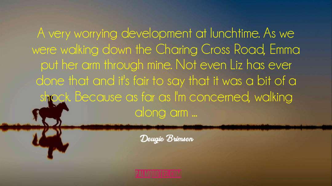 The Road To Daybreak quotes by Dougie Brimson