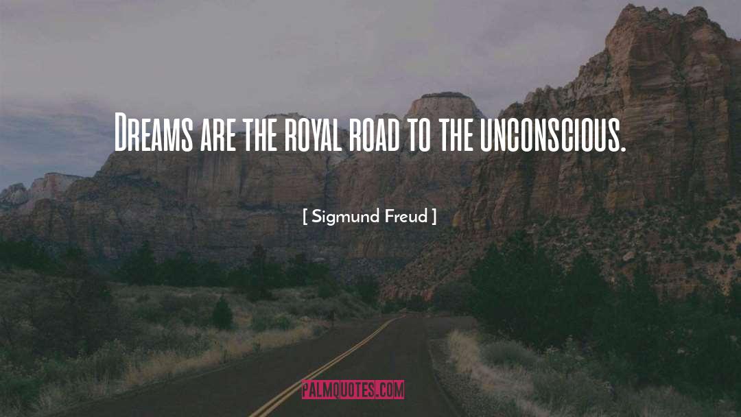 The Road To Daybreak quotes by Sigmund Freud