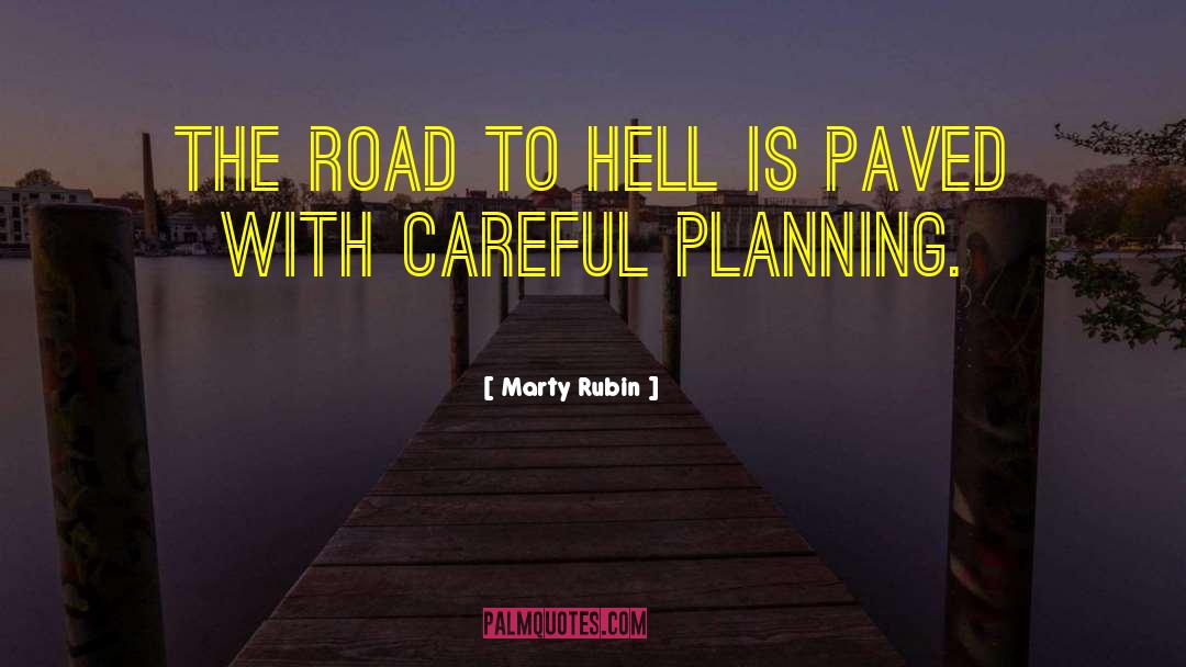 The Road To Hell quotes by Marty Rubin