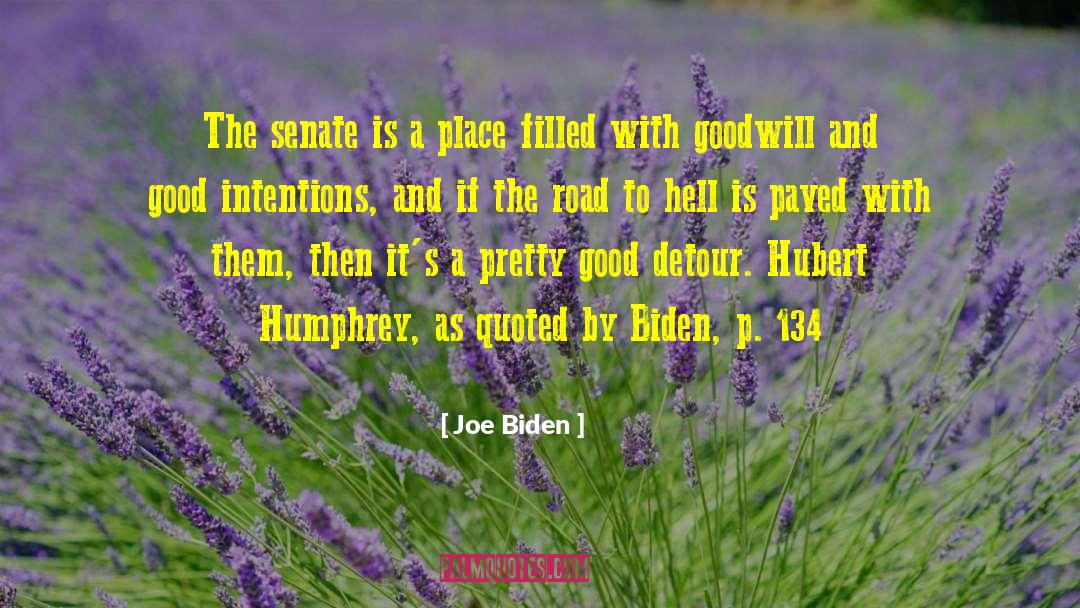 The Road To Hell quotes by Joe Biden