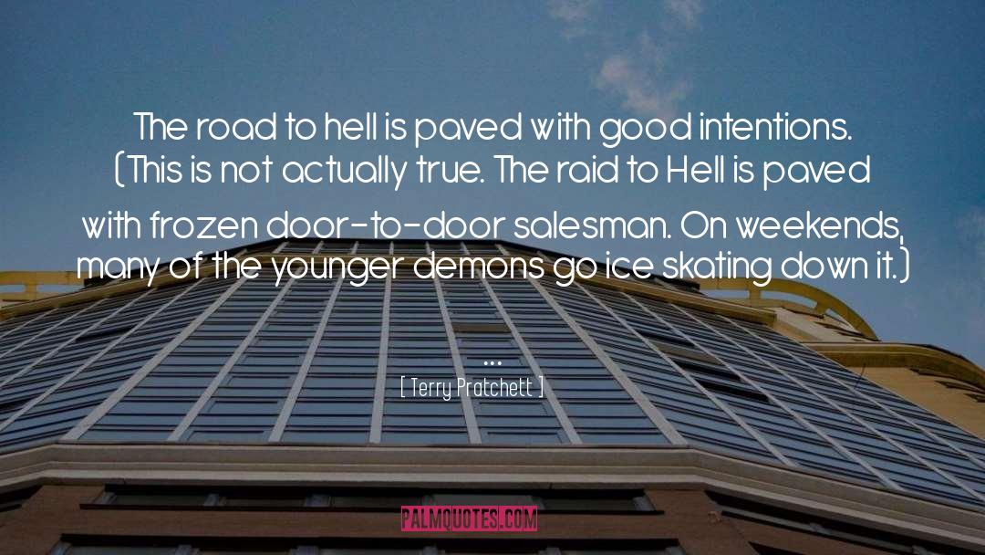 The Road To Hell quotes by Terry Pratchett
