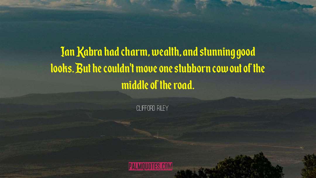 The Road Warrior quotes by Clifford Riley