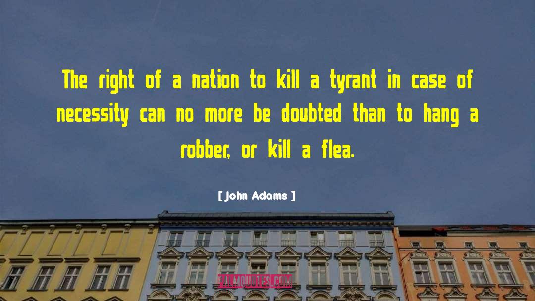 The Robber Bridegroom quotes by John Adams