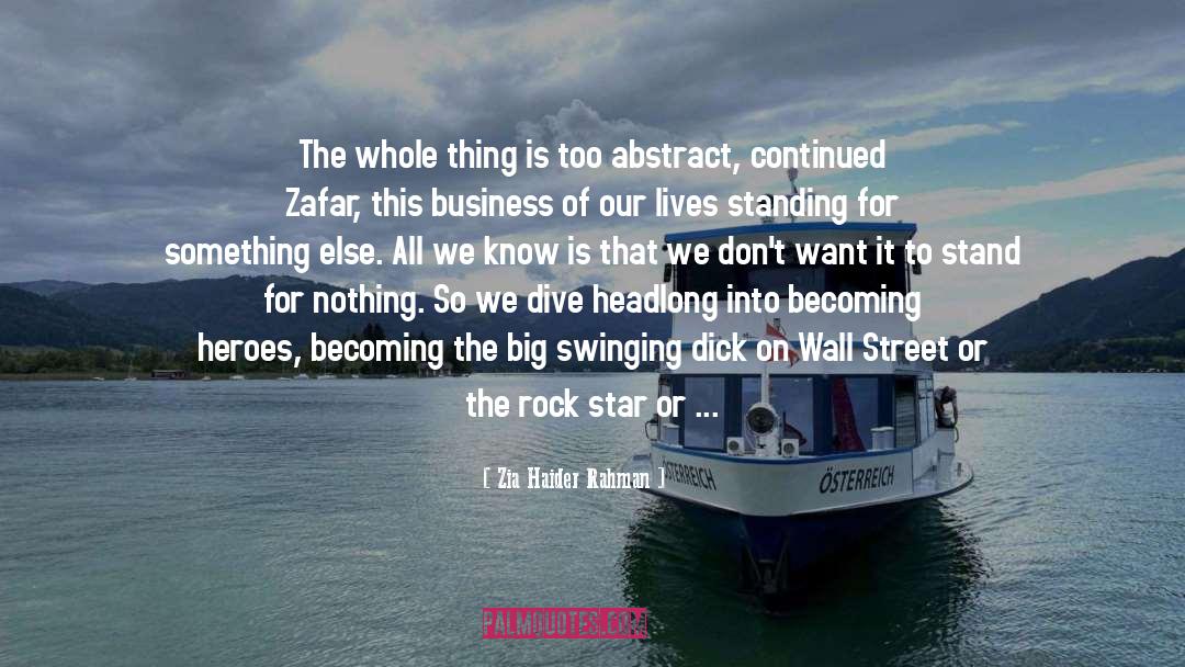 The Rock quotes by Zia Haider Rahman