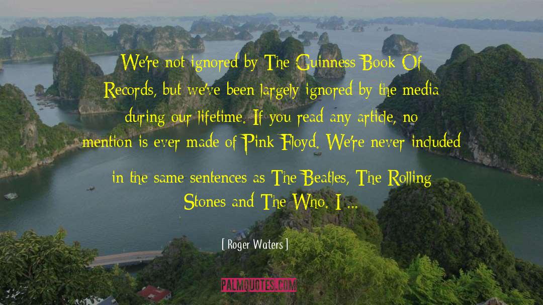 The Rolling Stones quotes by Roger Waters